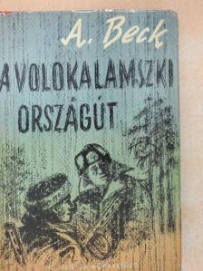 A. Beck - A volokalámszki országút [antikvár]