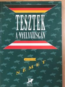 Deák Heidrun - Tesztek a nyelvvizsgán - Német/Középfok [antikvár]