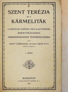 Ernő atya - Szent Terézia és a kármeliták I. (töredék) [antikvár]