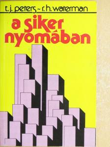 Robert H. Waterman - A siker nyomában [antikvár]