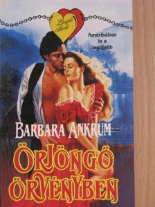 Barbara Ankrum - Őrjöngő örvényben [antikvár]