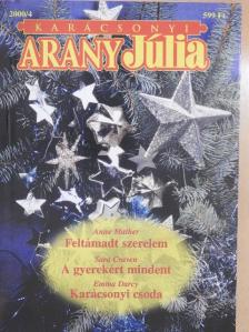 Anne Mather - Feltámadt szerelem/A gyerekért mindent/Karácsonyi csoda [antikvár]