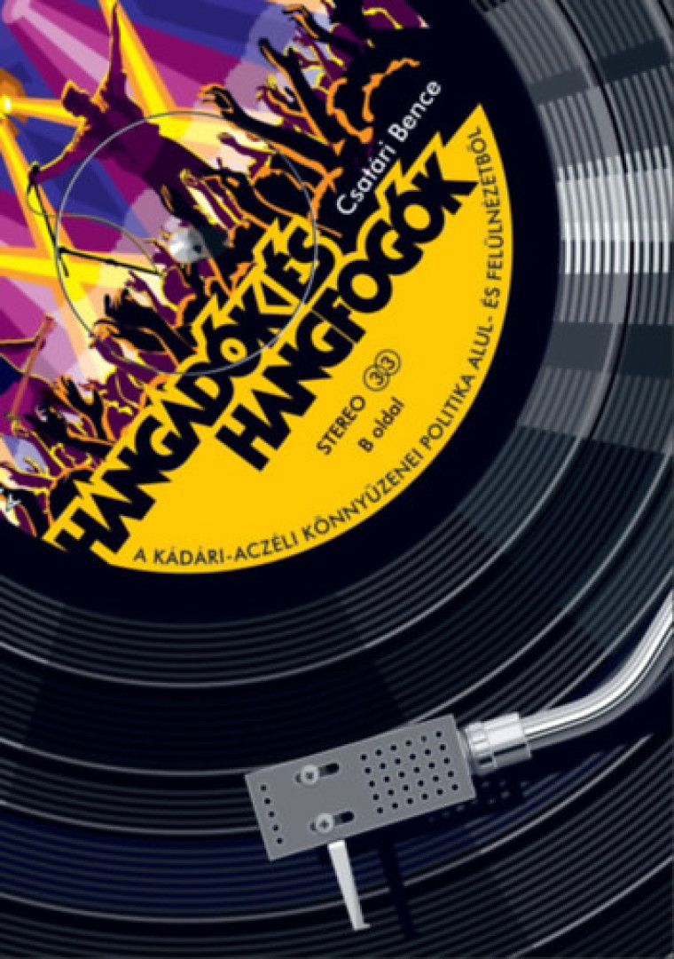 CSATÁRI BENCE - Hangadók és hangfogók [antikvár]
