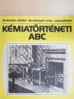 Dr. Balázs Lóránt - Kémiatörténeti ABC [antikvár]