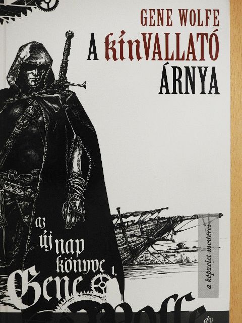 Gene Wolfe - A kínvallató árnya [antikvár]