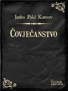Kamov Janko Poliæ - Èovjeèanstvo [eKönyv: epub, mobi]