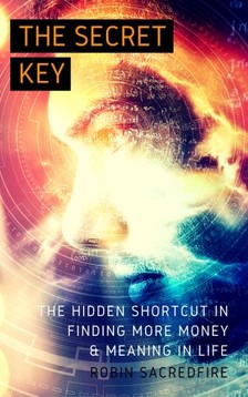 Sacredfire Robin - The Secret Key [eKönyv: epub, mobi]