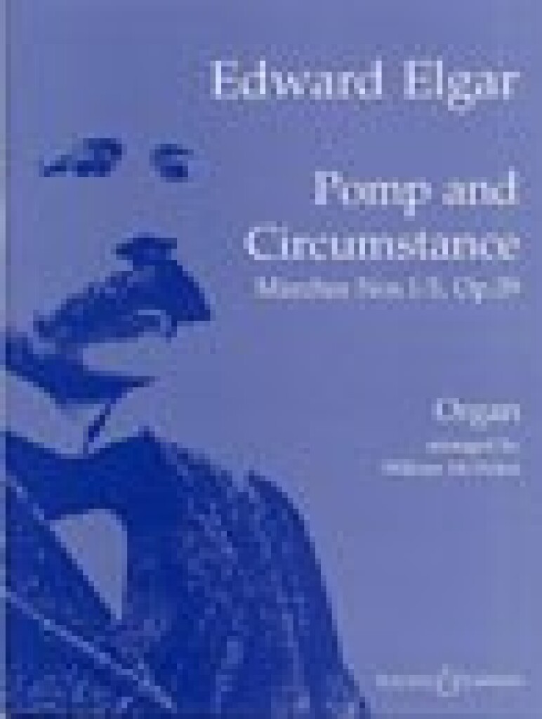 ELGAR - POMP AND CIRCUMSTANCE. MARCHES NOS 1-5 OP.39. ORGAN SOLO