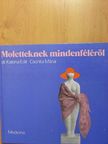 Csonka Mária - Moletteknek mindenféléről [antikvár]