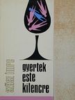 Szász Imre - Gyertek este kilencre [antikvár]