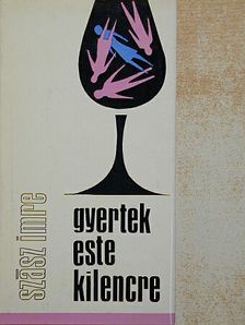 Szász Imre - Gyertek este kilencre [antikvár]
