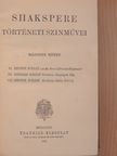 Shakespeare - Shakspere történeti szinművei II. (töredék) [antikvár]
