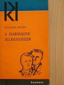 Solymár József - A harmadik jelrendszer [antikvár]