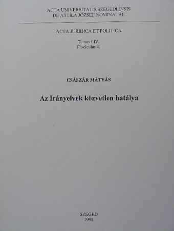 Császár Mátyás - Az Irányelvek közvetlen hatálya [antikvár]