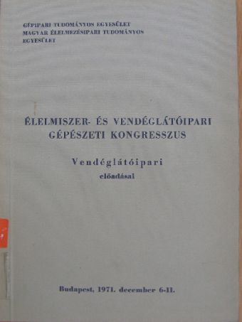 Bánrévi I. - Élelmiszer- és Vendéglátóipari Gépészeti Kongresszus Vendéglátóipari előadásai [antikvár]
