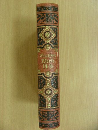 Johann Wolfgang Goethe - Goethes Werke in sechzehn Bänden 14-16. (gótbetűs) [antikvár]