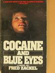 Fred Zackel - Cocaine and Blue Eyes [antikvár]
