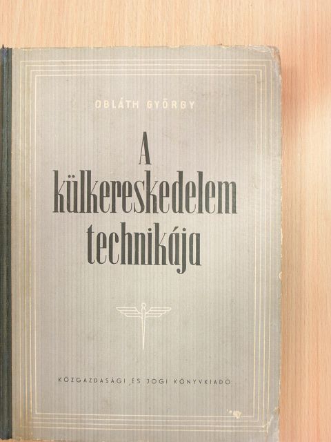 D'Albini Endre - A külkereskedelem technikája [antikvár]