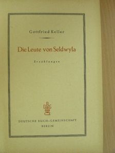 Gottfried Keller - Die Leute von Seldwyla [antikvár]