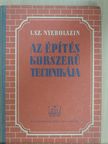 I. Sz. Nyebolszin - Az építés korszerű technikája [antikvár]