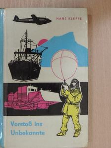 Hans Kleffe - Vorstoß ins Unbekannte [antikvár]