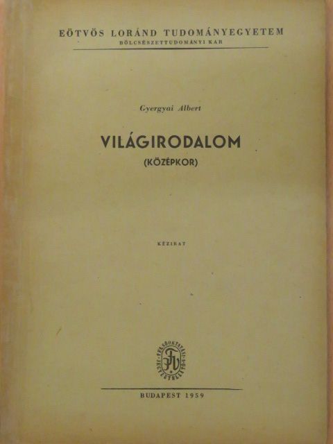 Gyergyai Albert - Világirodalom [antikvár]