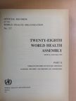Twenty-Eighth World Health Assembly Geneva, 13-30 May 1975 II. [antikvár]