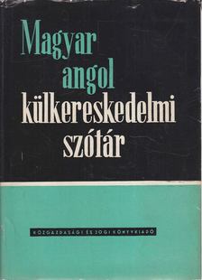 Dr. Báti László - Magyar-angol külkereskedelmi szótár [antikvár]