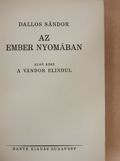 Dallos Sándor - Az ember nyomában [antikvár]