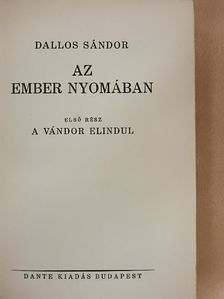 Dallos Sándor - Az ember nyomában [antikvár]