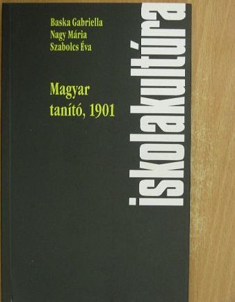 Baska Gabriella - Magyar tanító, 1901 [antikvár]