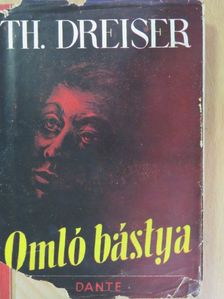 Theodore Dreiser - Omló bástya [antikvár]