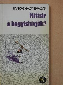 Farkasházy Tivadar - Mitisír a hogyishívják? (dedikált példány) [antikvár]