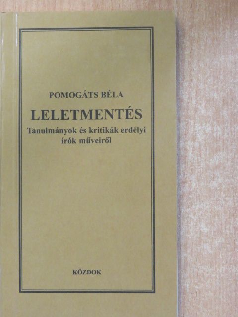 Pomogáts Béla - Leletmentés [antikvár]