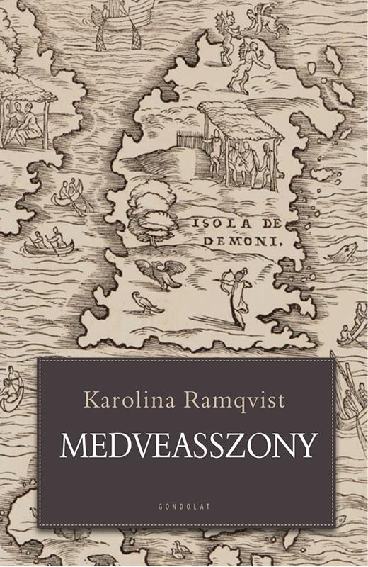 Karolina Ramquist - Medveasszony