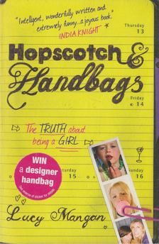 Lucy Mangan - Hopscotch & Handbags [antikvár]
