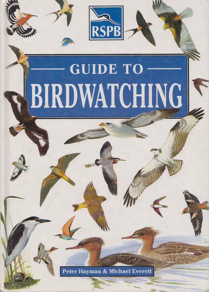 Peter Hayman, Michael Everett - RSPB Guide to Birdwatching [antikvár]