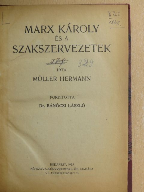 Müller Hermann - Marx Károly és a szakszervezetek [antikvár]
