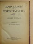 Müller Hermann - Marx Károly és a szakszervezetek [antikvár]