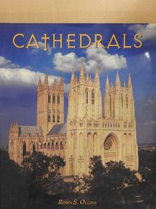 Robin S. Oggins - Cathedrals [antikvár]