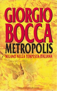 Giogio Bocca - Metropolis [antikvár]