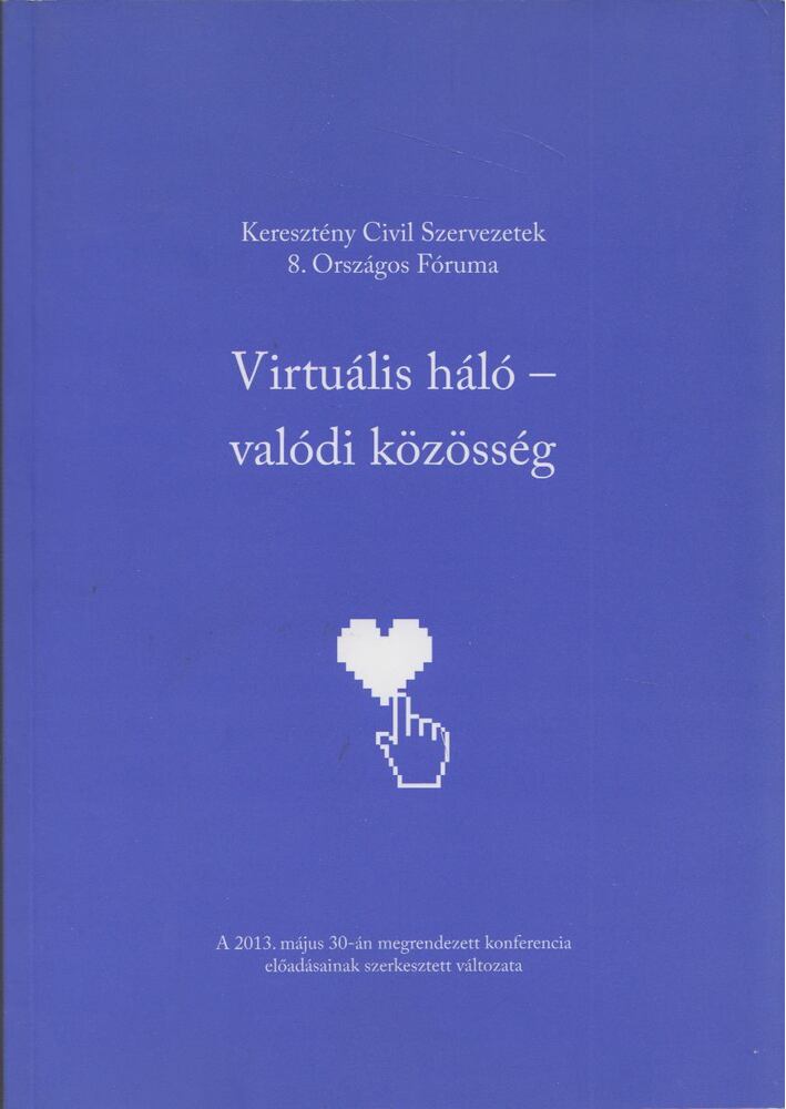 Harrach Péter - Virtuális háló - valódi közösség [antikvár]