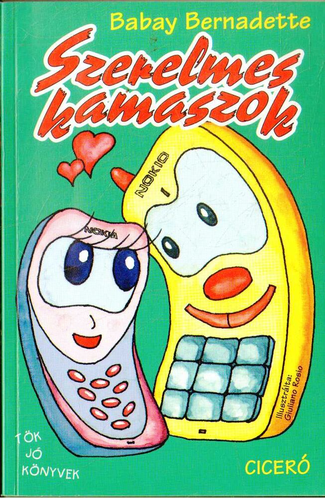 Babay Bernadette - Szerelmes kamaszok [antikvár]
