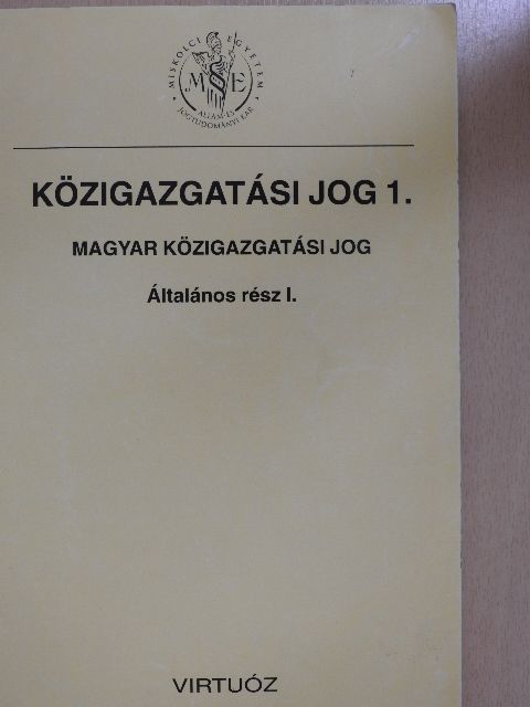 Dr. Czékmann Zsolt - Közigazgatási jog 1. [antikvár]