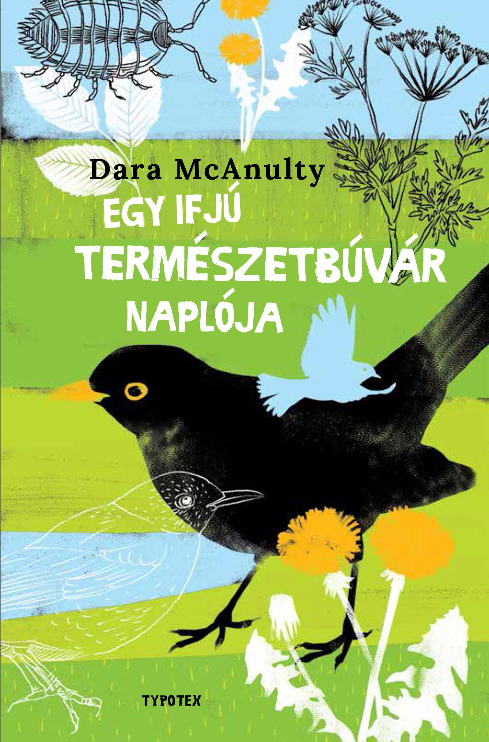 Dara McAnuty - Egy ifjú természetbúvár naplója