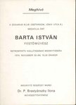 P. Brestyánszky Ilona - Meghívó  Barta István festőművész retrospektív kiállításának megnyitására [antikvár]