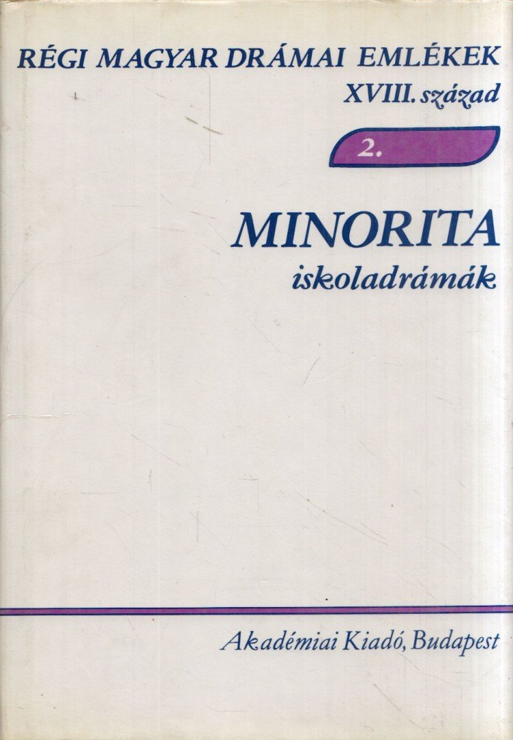 Kilián István - Minorita iskoladrámák [antikvár]