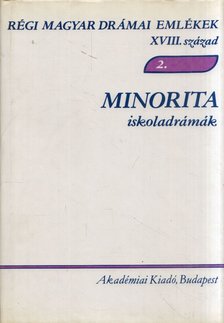 Kilián István - Minorita iskoladrámák [antikvár]