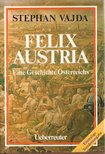 Vajda, Stephan - Felix Austria [antikvár]