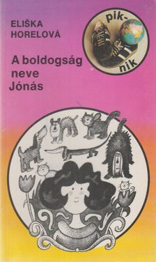Horelová, Eliska - A boldogság neve Jónás [antikvár]